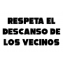 Vinilo cartel respeta el descanso de los vecinos